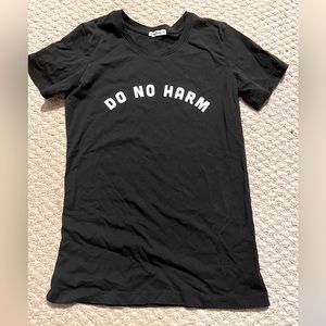 “Do no harm but take no shit” shirt. Size medium from The Bee and the Fox